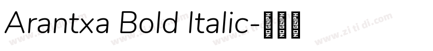 Arantxa Bold Italic字体转换